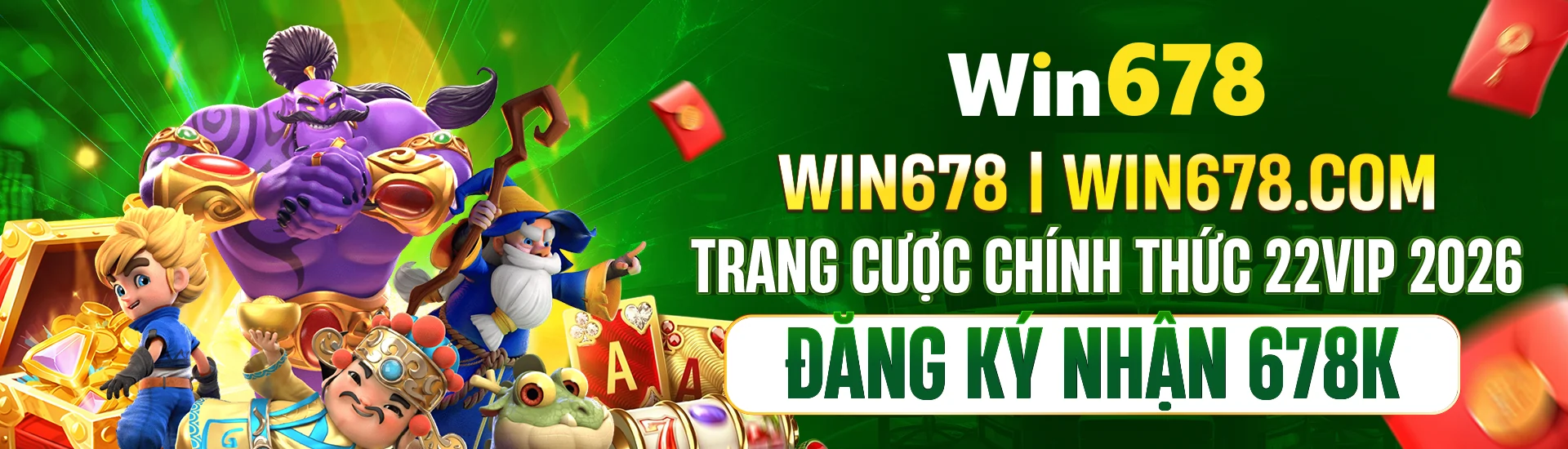 WIN678 | WIN678.COM - TRANG CƯỢC CHÍNH THỨC 22VIP 2026 - ĐĂNG KÝ NHẬN 678K